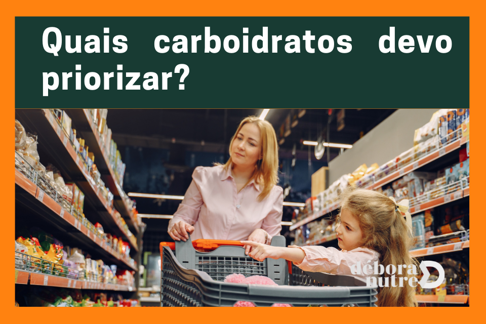 Carboidratos priorizar