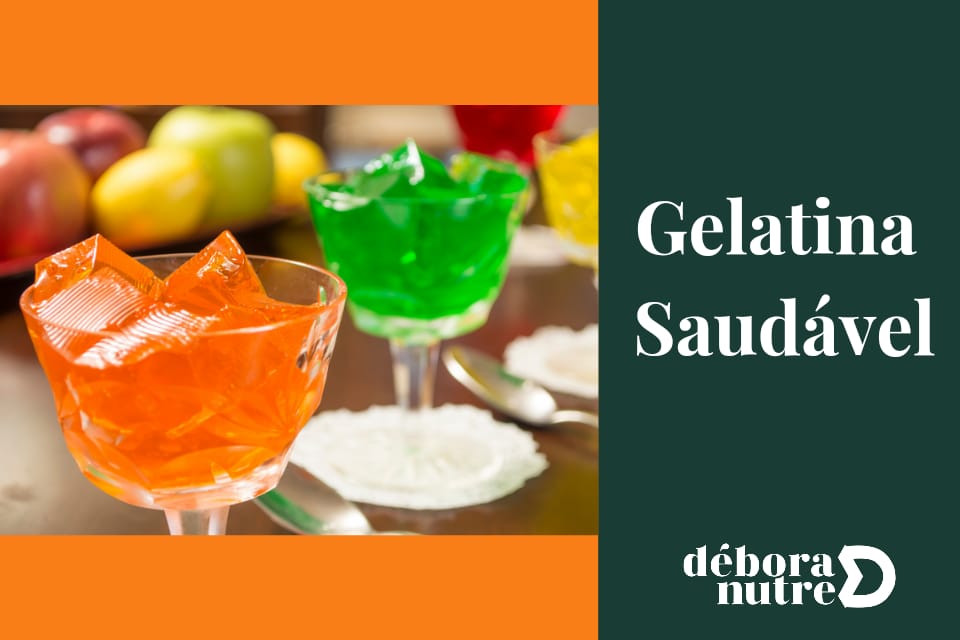 GELATINA SAUDAVEL